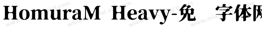 HomuraM Heavy字体转换